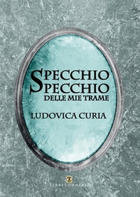 Specchio, specchio delle mie trame - Librerie.coop