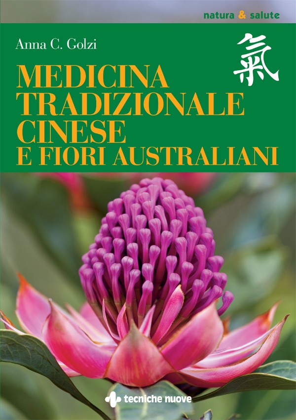 Medicina tradizionale cinese e fiori australiani - Librerie.coop Medicina tradizionale cinese e fiori australiani - Librerie.coop