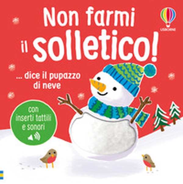 Non farmi il solletico! ...dice il pupazzo di neve - Librerie.coop