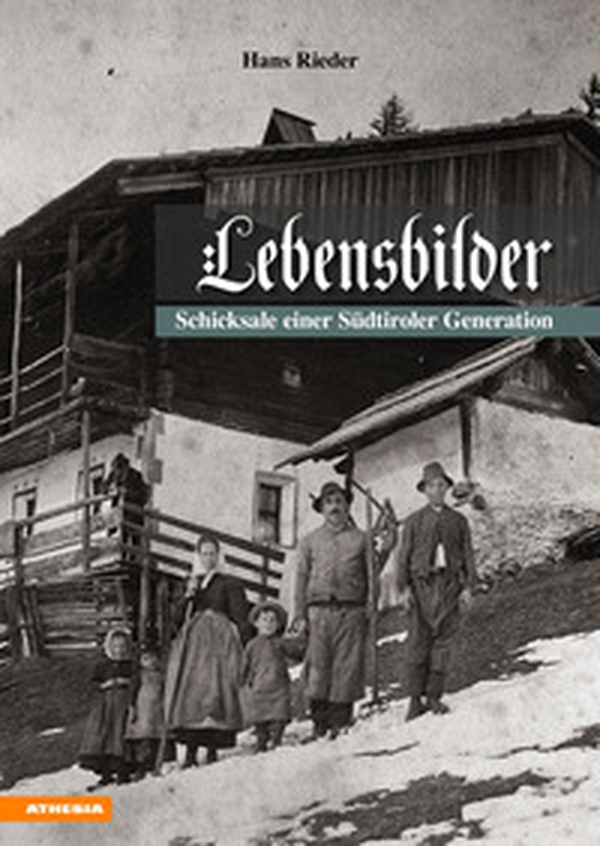 Lebensbilder. Schicksale einer südtiroler generation - Librerie.coop