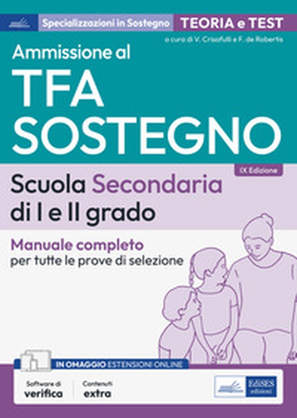 Ammissione al TFA sostegno. Scuola Secondaria I e II grado. Manuale completo per tutte le prove di selezione - Librerie.coop Ammissione al TFA sostegno. Scuola Secondaria I e II grado. Manuale completo per tutte le prove di selezione - Librerie.coop