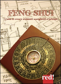 Feng shui. L'arte di creare ambienti accoglienti e salutari - Librerie.coop Feng shui. L'arte di creare ambienti accoglienti e salutari - Librerie.coop