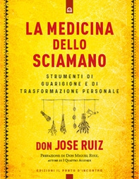 La medicina dello sciamano. Strumenti di guarigione e di trasformazione personale - Librerie.coop La medicina dello sciamano. Strumenti di guarigione e di trasformazione personale - Librerie.coop