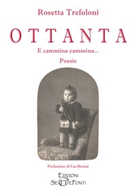 Ottanta. E cammina cammina... - Librerie.coop