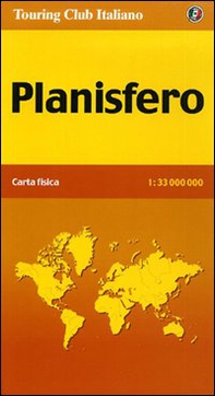 Planisfero. Carta fisica 1:33.000.000 - Librerie.coop