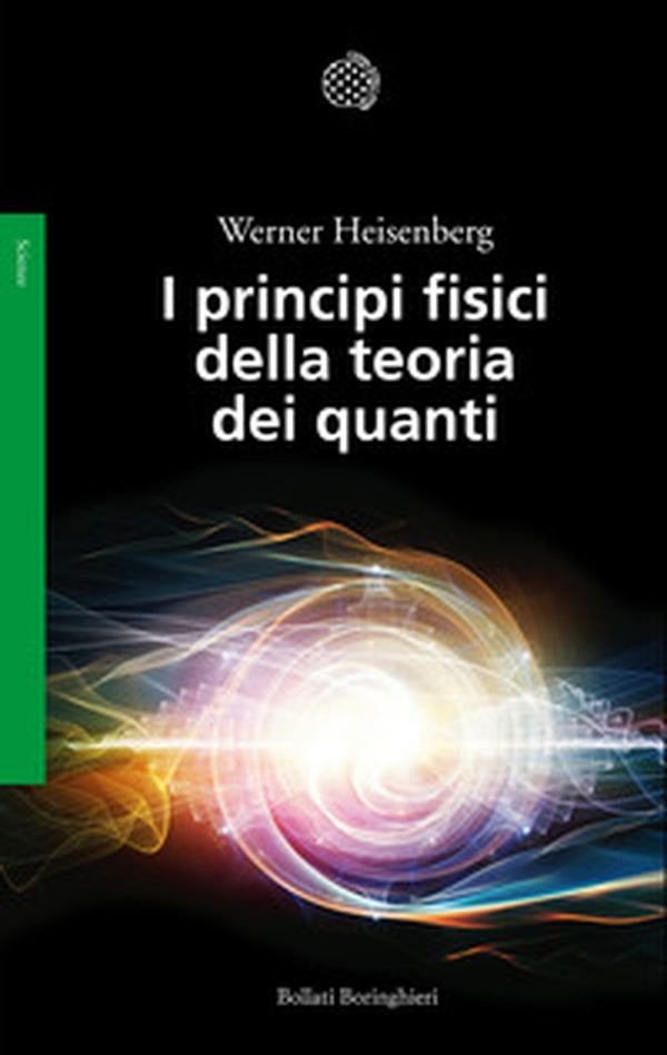 I principi fisici della teoria dei quanti - Librerie.coop I principi fisici della teoria dei quanti - Librerie.coop