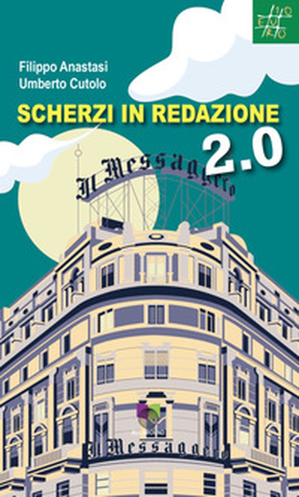 Scherzi in redazione 2.0 - Librerie.coop Scherzi in redazione 2.0 - Librerie.coop