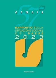 57° rapporto sulla situazione sociale del Paese 2023 - Librerie.coop 57° rapporto sulla situazione sociale del Paese 2023 - Librerie.coop