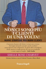 Non ci sono più i clienti di una volta. Nuove strategie per nuovi clienti - Librerie.coop Non ci sono più i clienti di una volta. Nuove strategie per nuovi clienti - Librerie.coop