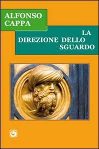 La direzione dello sguardo - Librerie.coop La direzione dello sguardo - Librerie.coop
