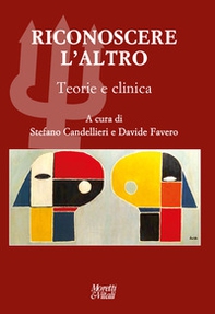 Riconoscere l'Altro. Teorie e clinica - Librerie.coop