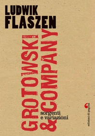 Grotowski & Company. Sorgenti e variazioni - Librerie.coop