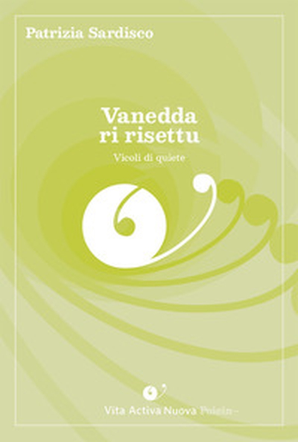 Vanedda ri risettu. Vicoli di quiete - Librerie.coop