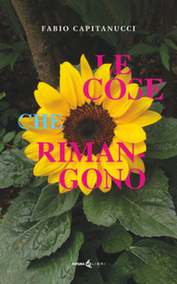 Le cose che rimangono - Librerie.coop Le cose che rimangono - Librerie.coop