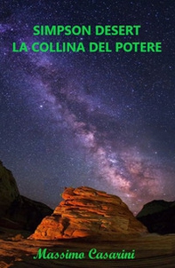 Simpson Desert. La collina del potere - Librerie.coop