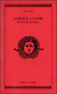 Neruda a Capri. Sogno di un'isola - Librerie.coop