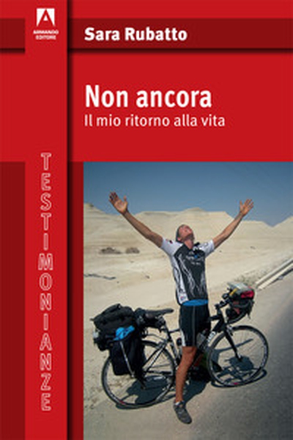 Non ancora. Il mio ritorno alla vita - Librerie.coop Non ancora. Il mio ritorno alla vita - Librerie.coop