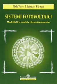 Sistemi fotovoltaici. Modellistica, analisi, dimensionamento - Librerie.coop Sistemi fotovoltaici. Modellistica, analisi, dimensionamento - Librerie.coop