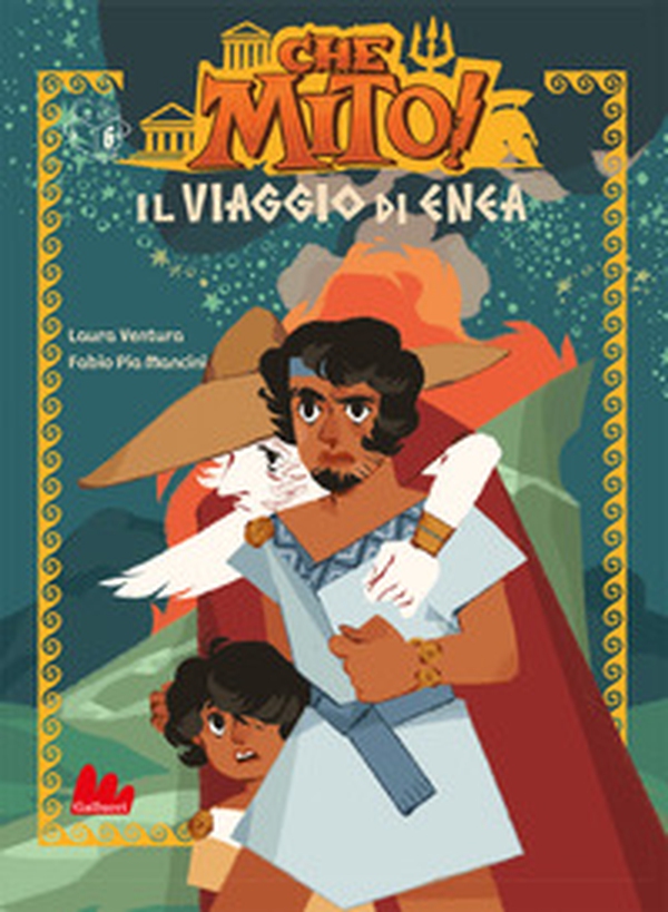 Il viaggio di Enea. Che mito! - Librerie.coop Il viaggio di Enea. Che mito! - Librerie.coop