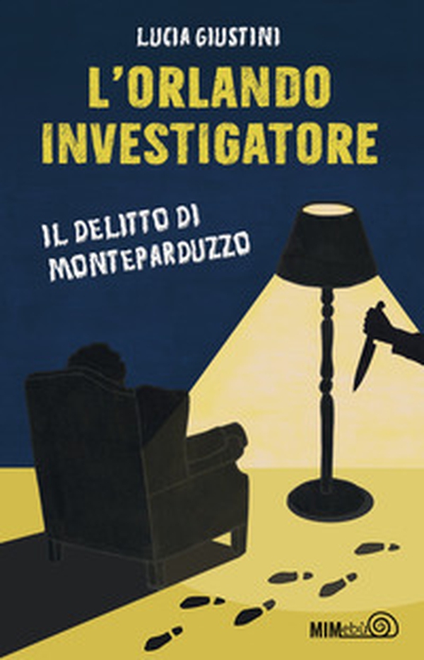 L'Orlando investigatore. Il delitto di Monteparduzzo - Librerie.coop L'Orlando investigatore. Il delitto di Monteparduzzo - Librerie.coop
