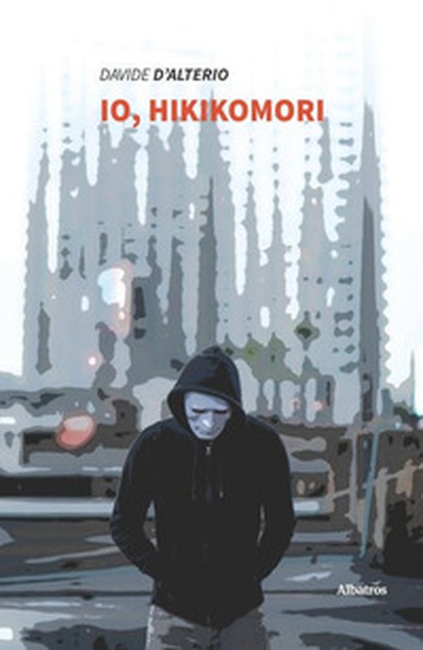 Io, Hikikomori - Librerie.coop Io, Hikikomori - Librerie.coop