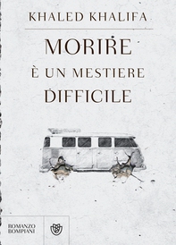 Morire è un mestiere difficile - Librerie.coop Morire è un mestiere difficile - Librerie.coop