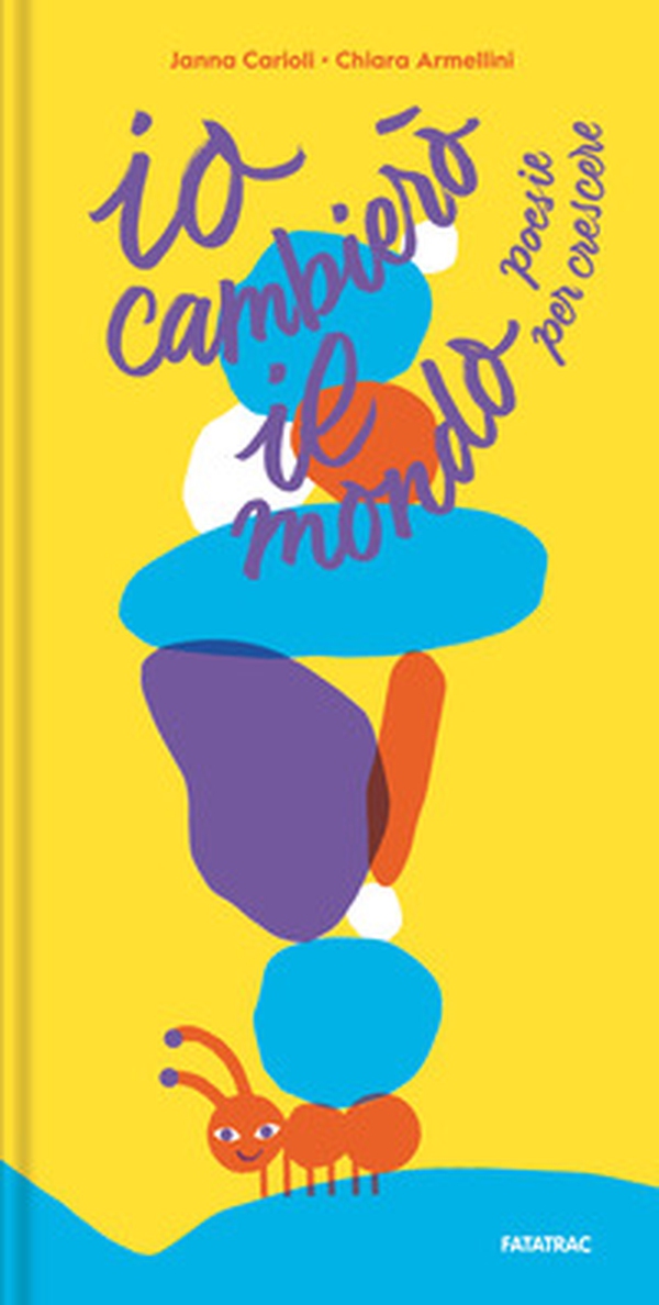 Io cambierò il mondo. Poesie per crescere - Librerie.coop Io cambierò il mondo. Poesie per crescere - Librerie.coop