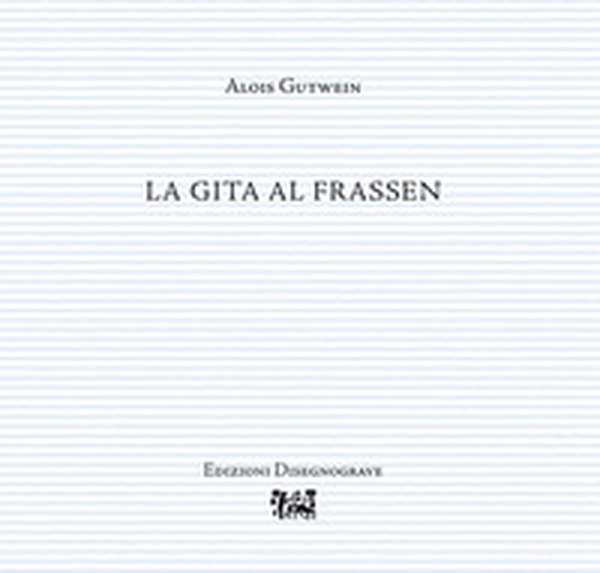 La gita al Frassen - Librerie.coop La gita al Frassen - Librerie.coop