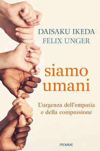 Siamo umani. L'urgenza dell'empatia e della compassione - Librerie.coop Siamo umani. L'urgenza dell'empatia e della compassione - Librerie.coop