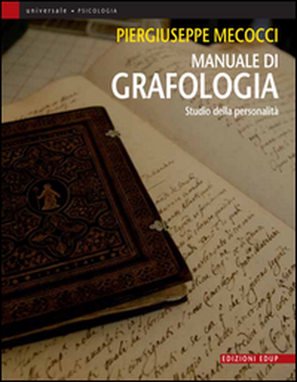 Manuale di grafologia. Studio della personalità - Librerie.coop Manuale di grafologia. Studio della personalità - Librerie.coop