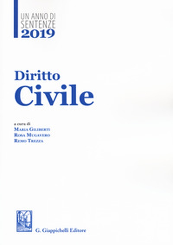 2019. Un anno di sentenze. Diritto civile - Librerie.coop 2019. Un anno di sentenze. Diritto civile - Librerie.coop