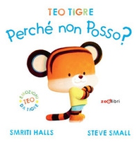 Teo tigre perché non posso? - Librerie.coop