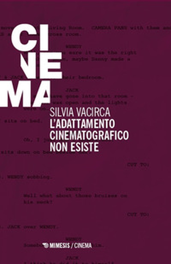 L'adattamento cinematografico non esiste - Librerie.coop L'adattamento cinematografico non esiste - Librerie.coop