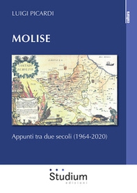 Molise. Appunti tra due secoli (1964-2020) - Librerie.coop