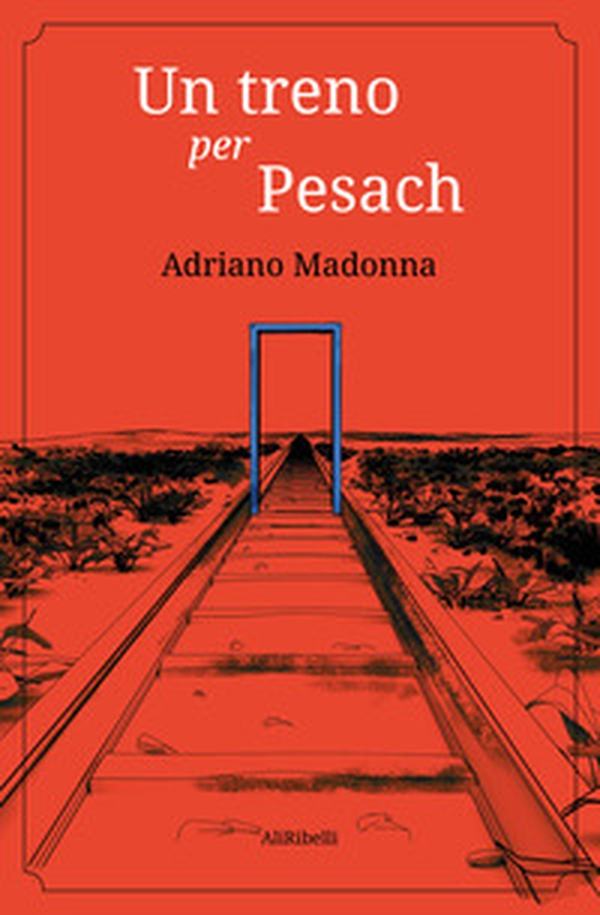 Un treno per Pesach - Librerie.coop Un treno per Pesach - Librerie.coop