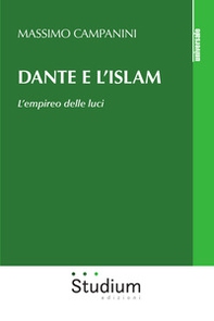 Dante e l'Islam. L'empireo delle luci - Librerie.coop