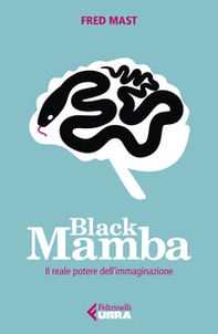 Black Mamba. Il reale potere dell'immaginazione - Librerie.coop