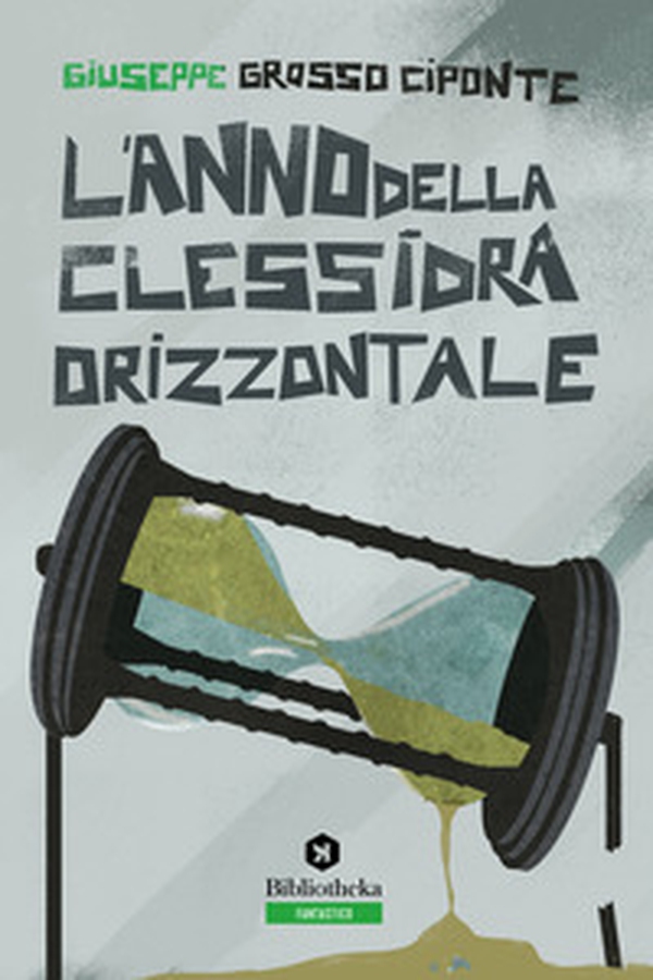 L'anno della clessidra orizzontale - Librerie.coop L'anno della clessidra orizzontale - Librerie.coop