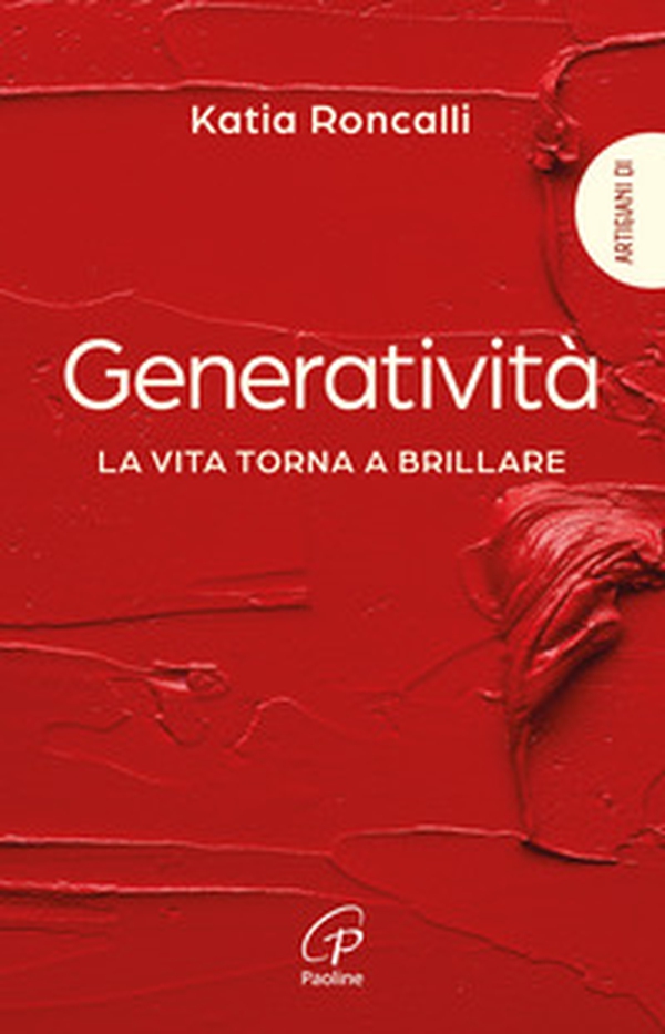 Generatività. La vita torna a brillare - Librerie.coop