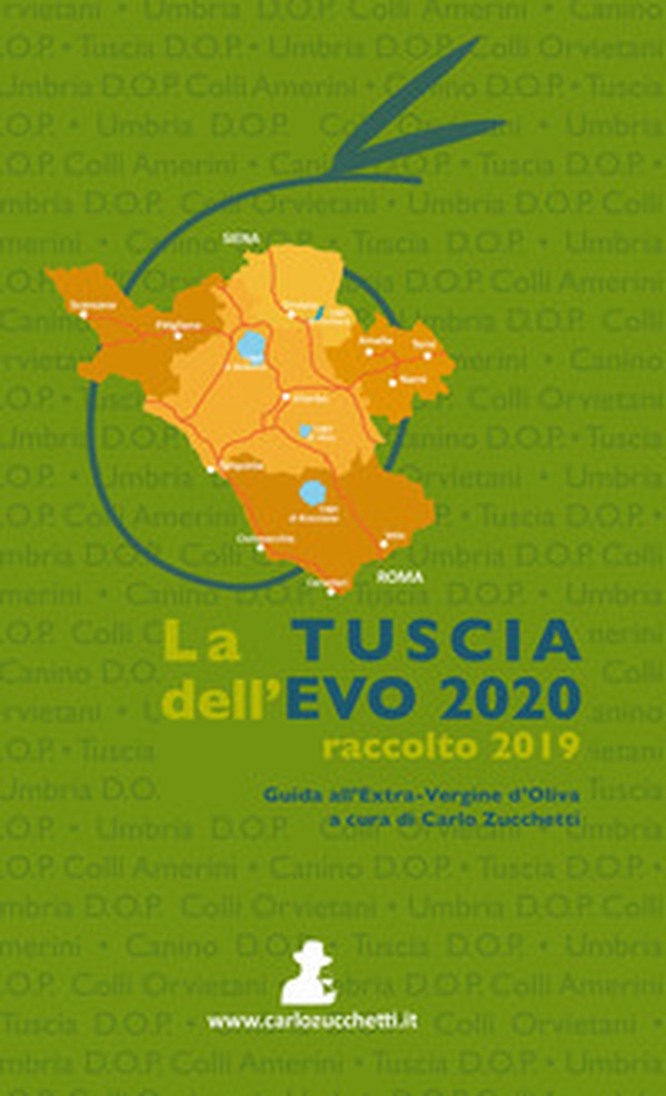 La Tuscia dell'EVO 2020. Raccolto 2019 - Librerie.coop La Tuscia dell'EVO 2020. Raccolto 2019 - Librerie.coop