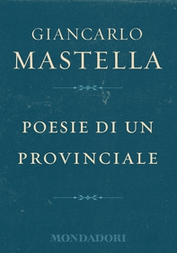 Poesie di un provinciale - Librerie.coop