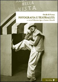 Occhi di scena. Fotografia e teatralità - Librerie.coop