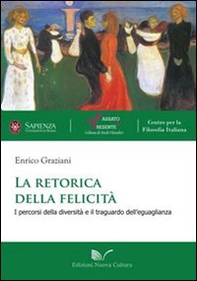 La retorica della felicità. I percorsi della diversità e il traguardo dell'eguaglianza - Librerie.coop