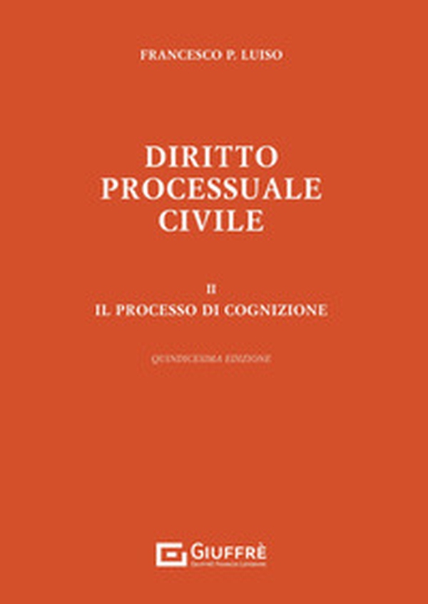 Diritto processuale civile - Vol. 2 - Librerie.coop Diritto processuale civile - Vol. 2 - Librerie.coop
