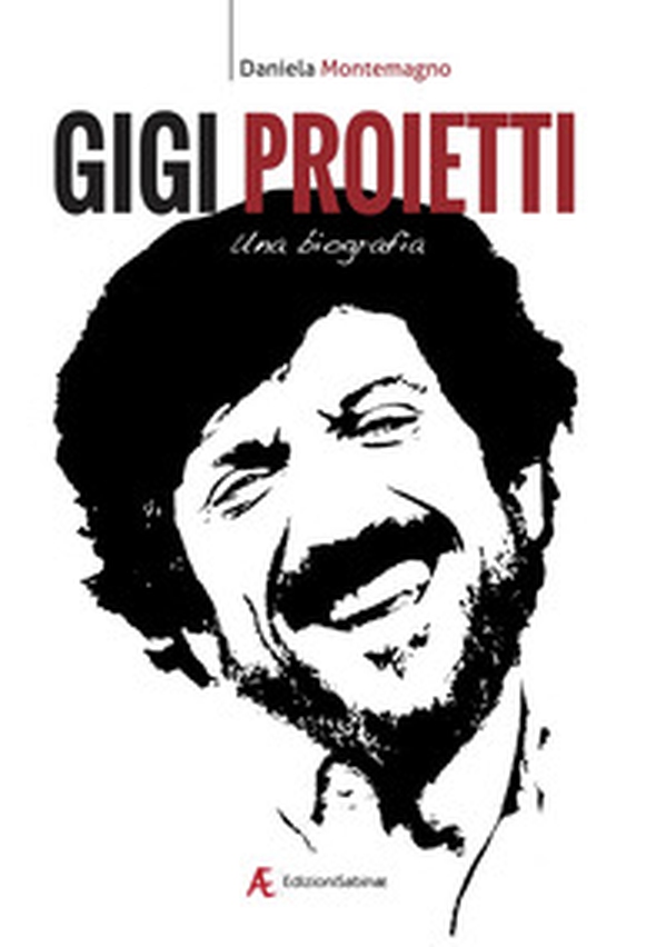 Gigi Proietti. Una biografia - Librerie.coop Gigi Proietti. Una biografia - Librerie.coop