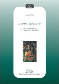 Au pays des mots. Francis ponge et l'inaperçu du réel - Librerie.coop