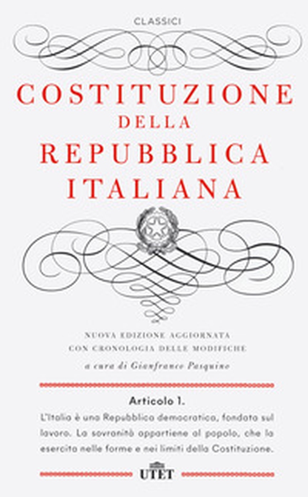 Costituzione della Repubblica Italiana. Con cronologia delle modifiche - Librerie.coop Costituzione della Repubblica Italiana. Con cronologia delle modifiche - Librerie.coop