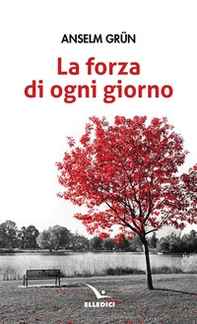 La forza di ogni giorno - Librerie.coop