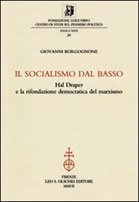 Il socialismo dal basso. Hal Draper e la rifondazione democratica del marxismo - Librerie.coop