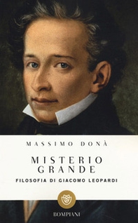 Misterio grande. Filosofia di Giacomo Leopardi - Librerie.coop Misterio grande. Filosofia di Giacomo Leopardi - Librerie.coop